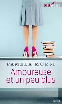 Télécharger le livre :  Amoureuse et un peu plus