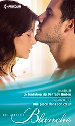 Télécharger le livre :  La tentation du Dr Tracy Hinton - Une place dans son coeur