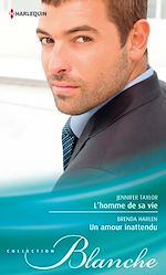 Télécharger le livre :  L'homme de sa vie - Un amour inattendu