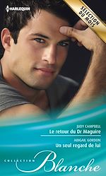 Télécharger le livre :  Le retour du Dr Maguire - Un seul regard de lui