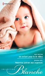 Télécharger le livre :  Un enfant pour le Dr Allen - Nouveau patron aux urgences