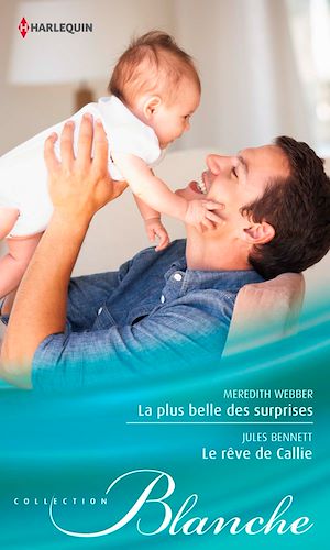 Téléchargez le livre :  La plus belle des surprises - Le rêve de Callie