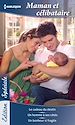 Télécharger le livre :  Maman et célibataire