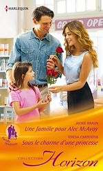 Télécharger le livre :  Une famille pour Alec MacAvoy - Sous le charme d'une princesse