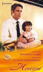 Télécharger le livre :  Milliardaire et papa - Un amour d'entremetteuse
