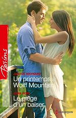Télécharger le livre :  Un printemps à Wolff Mountain - Le piège d'un baiser