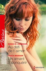 Télécharger le livre :  Au défi de t'aimer - Un amant à conquérir