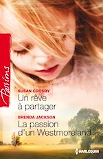 Télécharger le livre :  Un rêve à partager - La passion d'un Westmoreland