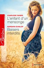 Télécharger le livre :  L'enfant d'un mensonge - Baisers interdits