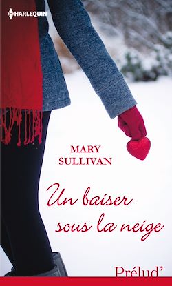 Télécharger le livre :  Un baiser sous la neige