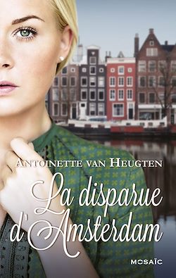 Télécharger le livre :  La disparue d'Amsterdam