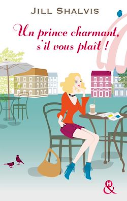 Télécharger le livre :  Un prince charmant, s'il vous plaît !