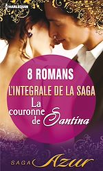 Télécharger le livre :  La couronne de Santina : L'intégrale de la saga