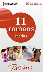 Télécharger le livre :  11 romans Passions inédits + 1 gratuit (n° 464 à 468 - Mai 2014)