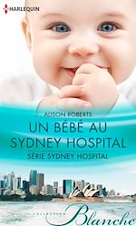 Télécharger le livre :  Un bébé au Sydney Hospital