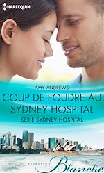Télécharger le livre :  Coup de foudre au Sydney Hospital