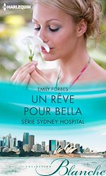 Télécharger le livre :  Un rêve pour Bella