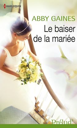 Télécharger le livre :  Le baiser de la mariée