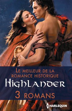 Télécharger le livre :  Le meilleur de la romance historique : Highlander