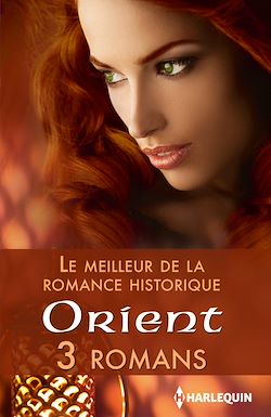 Télécharger le livre :  Le meilleur de la romance historique : Orient