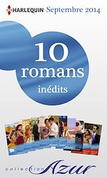 Télécharger le livre :  10 romans Azur inédits + 2 gratuits (n°3505 à 3514 - septembre 2014)