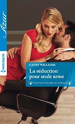 Télécharger le livre :  La séduction pour seule arme