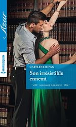 Télécharger le livre :  Son irrésistible ennemi