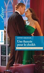 Télécharger le livre :  Une fiancée pour le cheikh