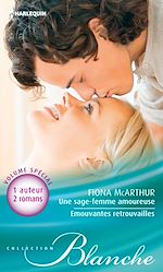 Télécharger le livre :  Une sage-femme amoureuse - Emouvantes retrouvailles