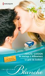 Télécharger le livre :  Un mariage à Willowmere - Le goût du bonheur