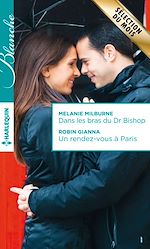 Télécharger le livre :  Dans les bras du Dr Bishop - Un rendez-vous à Paris