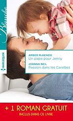 Télécharger le livre :  Un papa pour Jenny - Passion dans les Caraïbes - Irrésistibles promesses