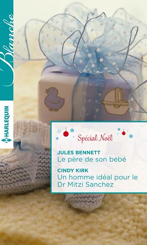 Téléchargez le livre :  Le père de son bébé - Un homme idéal pour le Dr Mitzi Sanchez