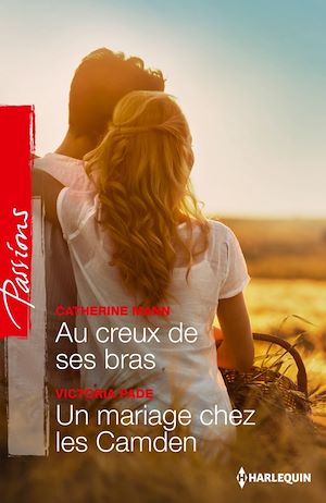 Téléchargez le livre :  Au creux de ses bras - Un mariage chez les Camden