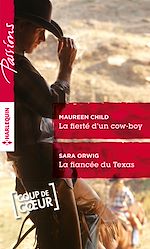 Télécharger le livre :  La fierté d'un cow-boy - La fiancée du Texas