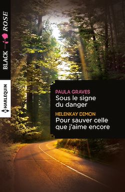 Télécharger le livre :  Sous le signe du danger - Pour sauver celle que j'aime encore