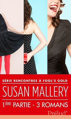 Télécharger le livre :  Rencontres à Fool's Gold : première partie