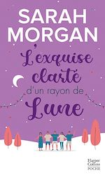 Télécharger le livre :  L'exquise clarté d'un rayon de lune