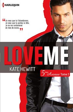 Télécharger le livre :  Love me (Cinquième Avenue, Tome 3)