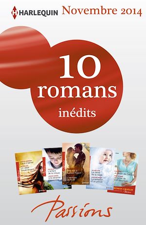 Téléchargez le livre :  10 romans Passions inédits + 1 gratuit (n°500 à 504 - novembre 2014)