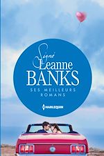Télécharger le livre :  Signé Leanne Banks : ses meilleurs romans