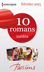 Télécharger le livre :  10 romans Passions inédits (n°518 à 522 - Février 2015)