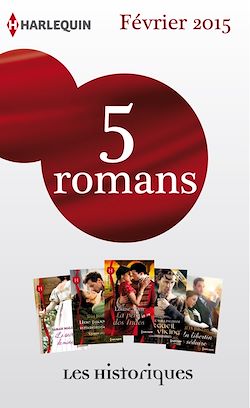 Télécharger le livre :  5 romans inédits collection Les Historiques (n°656 à 660 - février 2015)