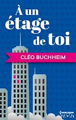 Télécharger le livre :  A un étage de toi