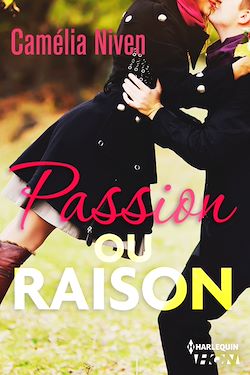 Télécharger le livre :  Passion ou raison ?