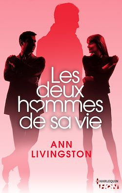 Télécharger le livre :  Les deux hommes de sa vie