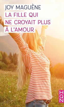 Télécharger le livre :  La fille qui ne croyait plus à l'amour