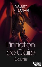 Télécharger le livre :  L'initiation de Claire - Douter (tome 2)