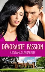 Télécharger le livre :  Dévorante passion