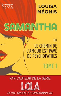 Télécharger le livre :  Samantha T1 - ou Le chemin de l'amour est pavé de psychopathes